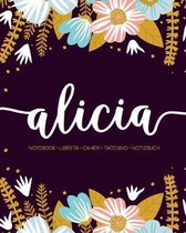 Alicia: Notebook - Libreta - Cahier - Taccuino - Notizbuch: 110 pages paginas seiten pagine: Modern Florals First Name Noteboo