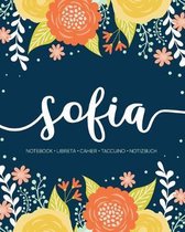 Sofia: Notebook - Libreta - Cahier - Taccuino - Notizbuch: 110 pages paginas seiten pagine: Modern Florals First Name Noteboo