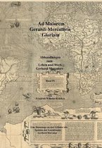 Ad Maiorem Gerardi Mercatoris Gloriam: Eine Hommage an den Erfinder des Systems der Loxodromie
