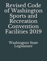 Revised Code of Washington Sports and Recreation Convention Facilities 2019