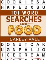 101 Word Searches About Food: Hours of fun with these themed puzzles!