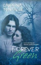 The Forever and Ever- Forever Green