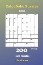 CalcuDoku Puzzles - 200 Hard Puzzles 8x8 Book 7