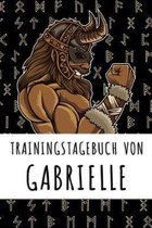 Trainingstagebuch von Gabrielle: Personalisierter Tagesplaner für dein Fitness- und Krafttraining im Fitnessstudio oder Zuhause