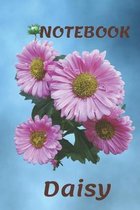 Notebook Daisy: Notebook 6x9inches 120 pages. Paper in a line.Perfect gift idea.For people with a sense of humor. Designed for people