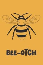 Bee-Otch