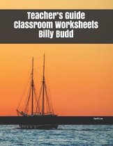 Teacher's Guide Classroom Worksheets Billy Budd