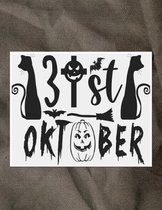 31st Oktober: With Black Cats - Great Halloween Coloring And Sketchbook for Primary School Kids 5 To 7 Years Old With Big Not-So-Sca