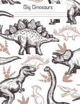 Big Dinosaurs: Primary Composition Notebook Story Paper Journal: Dotted Midline and Drawn Space - Grades K-2 School Exercise Book- 8.