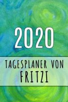 2020 Tagesplaner von Fritzi: Personalisierter Kalender f�r 2020 mit deinem Vornamen