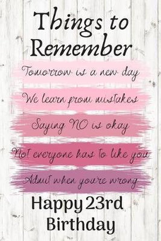 Things To Remember Tomorrow is a New Day Happy 23rd Birthday: Cute 23rd Birthday Card...