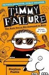 Timmy Failure The Book You're Not Supposed to Have