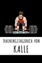 Trainingstagebuch von Kalle: Personalisierter Tagesplaner für dein Fitness- und Krafttraining im Fitnessstudio oder Zuhause