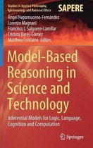 Model-Based Reasoning in Science and Technology