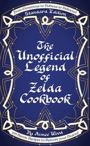 The Unofficial Legend of Zelda Cookbook