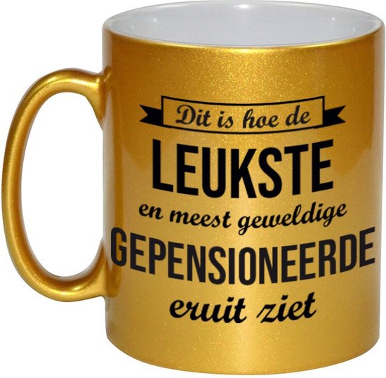 Dit is hoe de leukste en meest geweldige gepensioneerde eruitziet koffiemok / theebeker - 330 ml - goudkleurig - VUT / pensioen - bedankt cadeau collega / teamgenoot