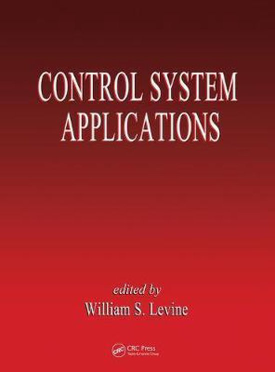 Control System Applications | 9780849300547 | William S. Levine ...