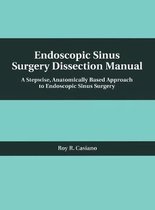 Endoscopic Sinus Surgery Dissection Manual