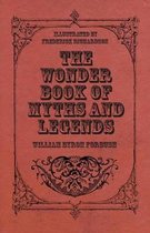 The Wonder Book of Myths and Legends - Illustrated by Frederick Richardson