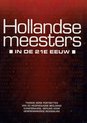 Hollandse Meesters In De 21E Eeuw