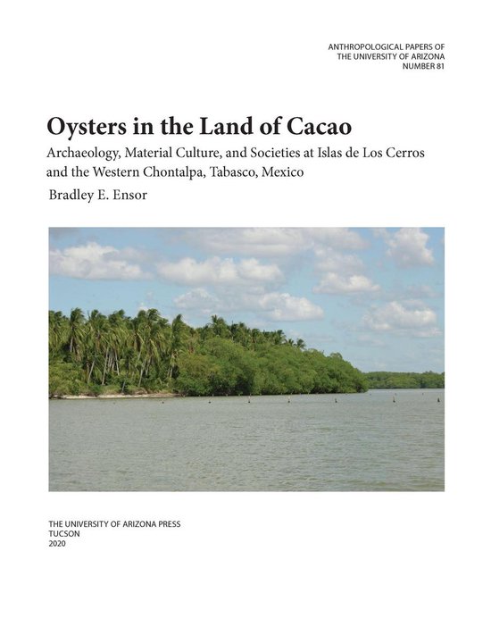 Anthropological Papers 81 - Oysters in the Land of Cacao - cover