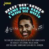 Billy 'Boy' Arnold - Come Back Baby, I Wish You Would (CD)