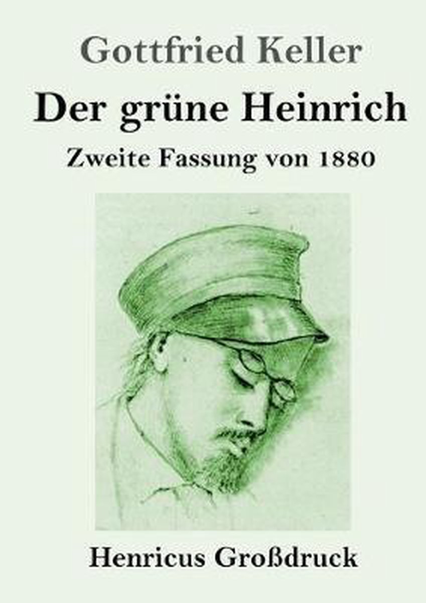 Der Grune Heinrich Grossdruck Gottfried Keller Boeken Bol Com