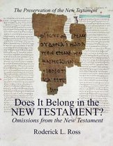 Does It Belong in the New Testament?: Omissions from the New Testament