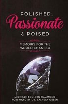 Polished Passionate & Poised