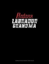 Badass Labrador Grandma