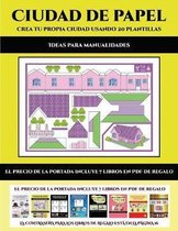 Ideas para manualidades (Ciudad de papel: Crea tu propia ciudad usando 20 plantillas)