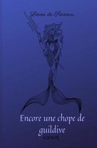 Encore une chope de guildive: Tome 1: Azenor