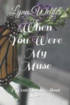 When You Were My Muse