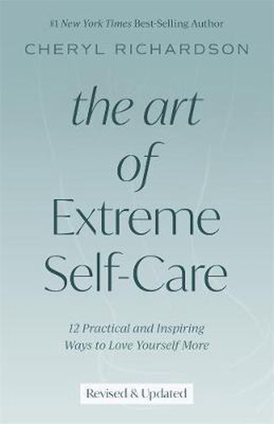 The Art of Extreme Self-Care