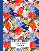 Homeschool Teacher Lesson Planner 2019-2020: Academic Notebook for Teachers and School Parents