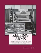 Keeping Arms: The History of the Maryland Arms Collectors Association and the Baltimore Show