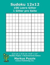 Sudoku 12x12 - 106 leere Gitter: 1 Gitter pro Seite; 21,6 cm x 27,9 cm; 8,5'' x 11''; Wei�es Papier; Seitenzahlen; Su Doku; Nanpure; 12 x 12 R�tseltafel