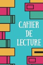 Cahier De Lecture: Mon Carnet De Lecture