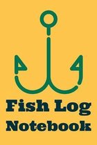 Fish Log Notebook: Fishing Log Notebook to record species, date and time, length, weight, bait or lure used, and location