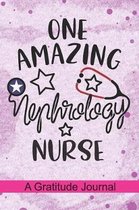 One Amazing Nephrology Nurse - A Gratitude Journal