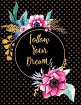 Follow Your Dreams