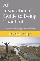 An Inspirational Guide to Being Thankful Understanding 3o Thankful Topics In 3o Days