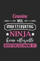 Cousine Weil Multitasking Ninja Keine Berufsbezeichnung Ist: A5 Punkteraster - Notebook - Notizbuch - Taschenbuch - Journal - Tagebuch - Ein lustiges