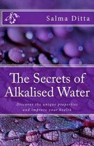 The Secrets of Alkalised Water