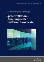 Positionen Der Deutschdidaktik- Sprachreflexion - Handlungsfelder und Erwerbskontexte