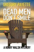 Henry Walsh Private Investigator- Dead Men Don't Smile