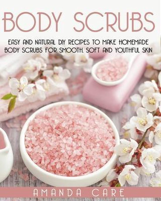 Skin Care: 2 Books in 1: "Body Butter Recipes" And"body Scru ... - cover
