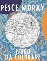 Pesce Moray - Libro da colorare