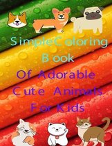 Simple Coloring Book Of Adorable Cute Animals for kids