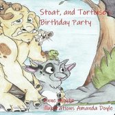 Stoat, and Tortoise's Birthday Party